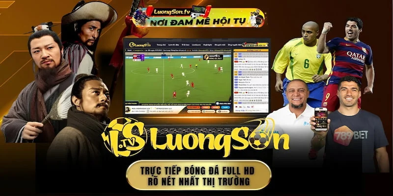 Chất lượng phát sóng trực tiếp của luongsontv luôn được đầu tư